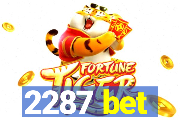 2287 bet